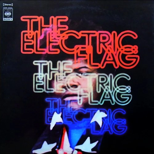 ELECTRIC FLAG / エレクトリック・フラッグ / 栄光のエレクトリック･フラッグ