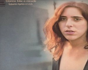 LAURA NYRO / ローラ・ニーロ / ゴナ･テイク･ア･ミラクル