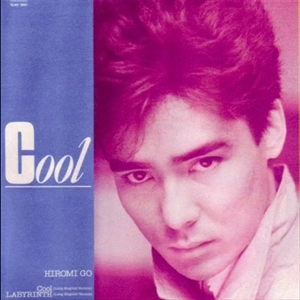 HIROMI GO / 郷ひろみ / クール