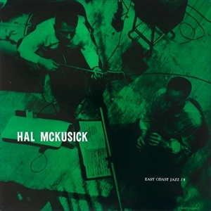 HAL MCKUSICK / ハル・マクシック / イースト･コースト･ジャズ #8