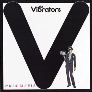 VIBRATORS / バイブレーターズ / ピュア･マニア