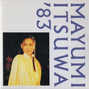 MAYUMI ITSUWA / 五輪真弓 / ライヴ'83
