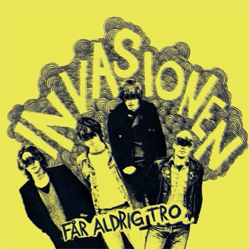 INVASIONEN / FAR ALDRIG TRO