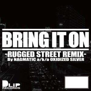 BLAHRMY / BRING IT ON -RUGGED STREET REMIX-
