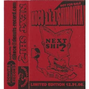 DJ KOCO aka SHIMOKITA / NEXT SHI?
