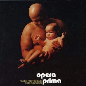 PAOLO RUSTICHELLI/CARLO BORDINI / ルスティッケリ&ボルディーニ / オペラ･プリマ