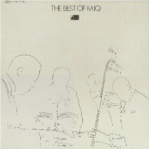 MODERN JAZZ QUARTET(MJQ) / モダン・ジャズ・カルテット / ベスト･オブ･MJQ