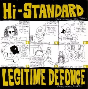 Hi-STANDARD / LEGITIME DEFONCE / Hi-STANDARD / LEGITIME DEFONCE
