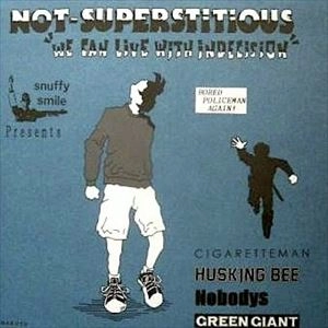 V.A. (NOT-SUPERSTITIOUS) / オムニバス / NOT-SUPERSTITIOUS "WE CAN LIVE WITH INDECISION" 3