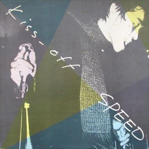 SPEED / KISS-OFF
