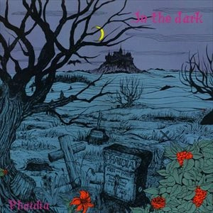 PHAIDIA / IN THE DARK