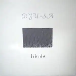 LIBIDO / Ryu-sa