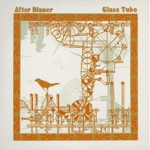 AFTER DINNER / アフター・ディナー / グラス･チューブ