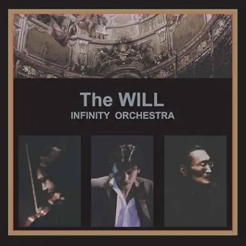 WILL / INFINITY ORCHESTRA