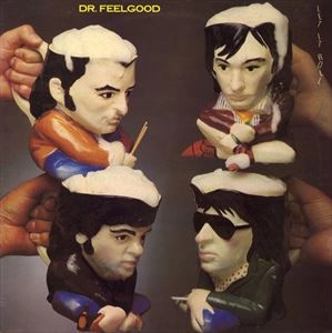 DR. FEELGOOD / ドクター・フィールグッド / レット・イット・ロール