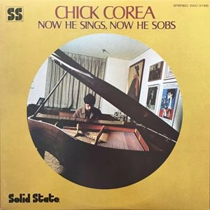CHICK COREA / チック・コリア / ナウ･ヒー･シングス･ナウ･ヒー･ソブス