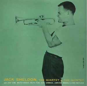 JACK SHELDON / ジャック・シェルドン / カルテット･アンド･クインテット
