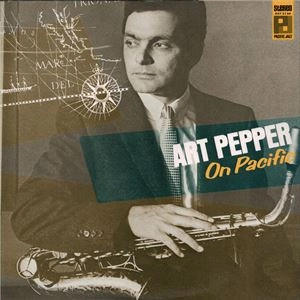 ART PEPPER / アート・ペッパー / オン･パシフィック