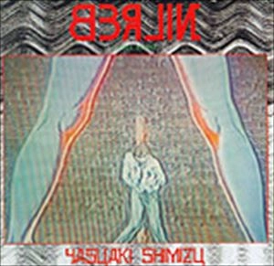 YASUAKI SHIMIZU / 清水靖晃 / BERLIN