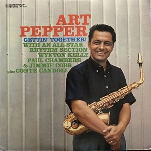 ART PEPPER / アート・ペッパー / ゲッティン･トゥゲザー