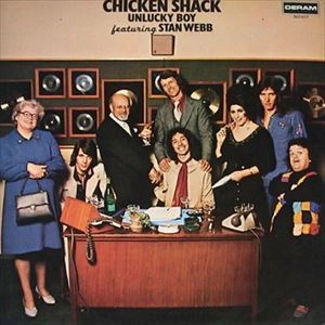 CHICKEN SHACK / チキン・シャック / アンラッキー･ボーイ