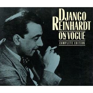 DJANGO REINHARDT / ジャンゴ・ラインハルト / オン･ヴォーグ～集大成版～