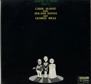 CAROL SLOANE / キャロル・スローン / スプリング･イズ･ヒア･テイク2