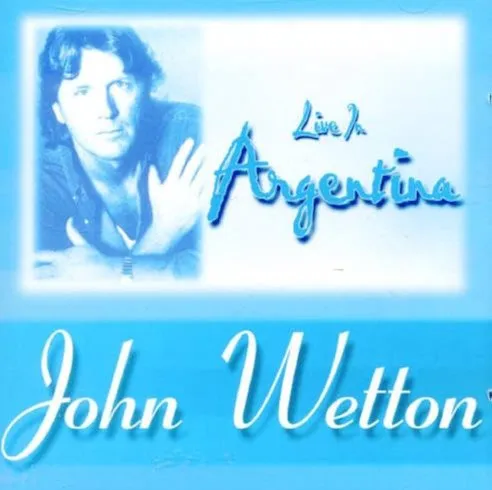 JOHN WETTON / ジョン・ウェットン / ライヴインアージェンテイーナ
