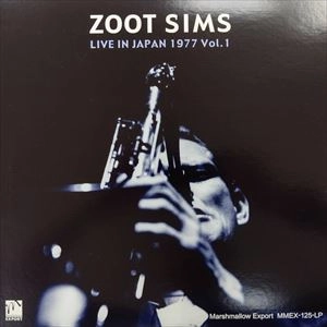 ZOOT SIMS / ズート・シムズ / ライブ･イン･ジャパン 1977 VOL.1