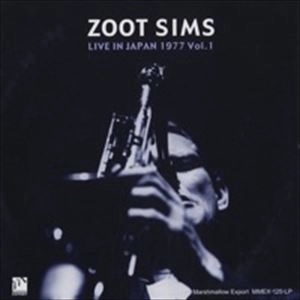 ZOOT SIMS / ズート・シムズ / ライヴ･イン･ジャパン 1977 VOL.1