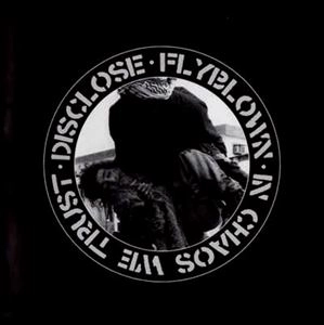 DISCLOSE / IN CHAOS WE TRUST