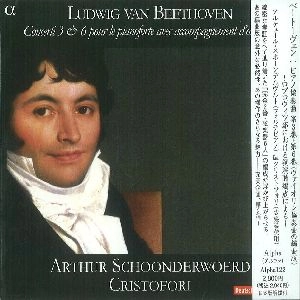 ARTHUR SCHOONDERWOERD / アルテュール・スホーンデルヴルト / ベートーヴェン：ピアノ協奏曲第3番・第6番
