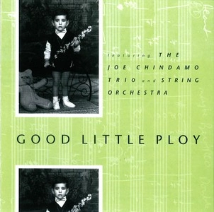 JOE CHINDAMO / ジョー・チンダモ / グツドリトルプレイ