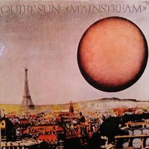 QUIET SUN / クワイエット・サン / MAINSTREAM