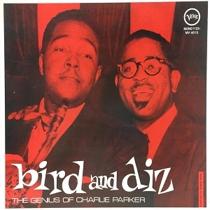 CHARLIE PARKER & DIZZY GILLESPIE / チャーリー・パーカー&ディジー・ガレスピー / バード･アンド･ディズ / BIRD AND DIZ
