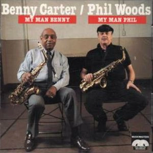 BENNY CARTER / ベニー・カーター / マイ･マン･フィル、マイ･マン･ベニー
