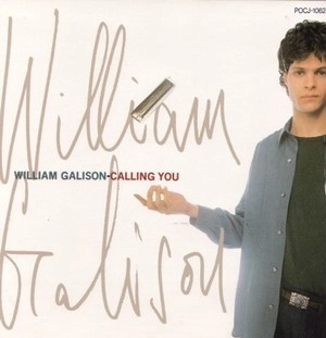 WILLIAM GALISON / ウィリアム・ギャリソン / コーリング・ユー / CALLING YOU