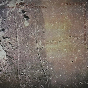 BRIAN ENO / ブライアン・イーノ / アポロ（宇宙への伝道）