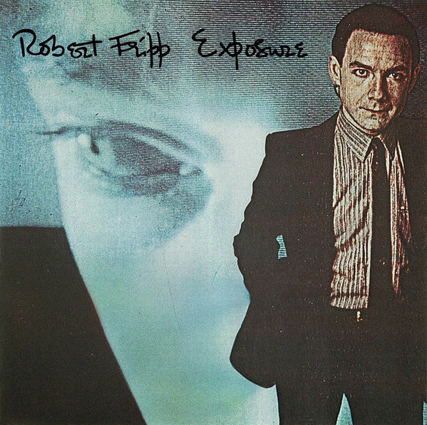 ROBERT FRIPP / ロバート・フリップ / エクスポ-ジヤ-