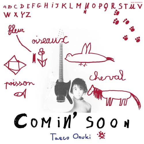 TAEKO ONUKI / 大貫妙子 / Comin' Soon