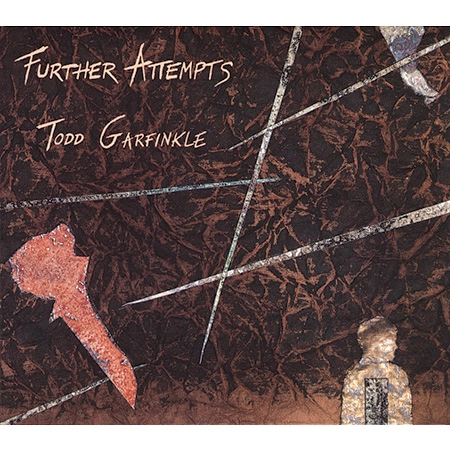 TODD GARFINKLE / タッド・ガーフィンクル / フア-ザ-アテンプツ