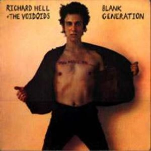 RICHARD HELL & THE VOIDOIDS / リチャード・ヘル&ザ・ヴォイドイズ / ブランク･ジェネレイション