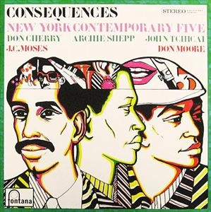NEW YORK CONTEMPORARY FIVE / ニューヨーク・コンテンポラリー・ファイブ / コンシーケンセス