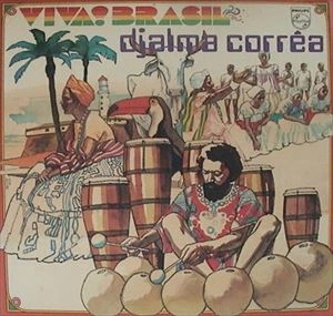DJALMA CORREA / ジャウマ・コヘア / バイアの轟き