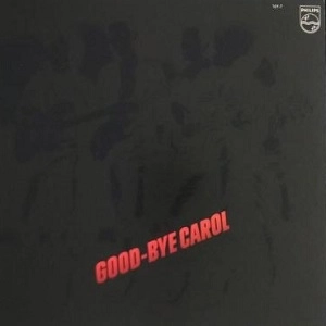 CAROL / キャロル / グッド･バイ･キャロル / GOOD-BYE CAROL