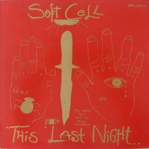 SOFT CELL / ソフト･セル / ソドムの夜
