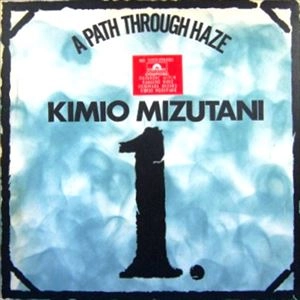 KIMIO MIZUTANI / 水谷公生 / パス･スルー･ヘイズ（リプロ）