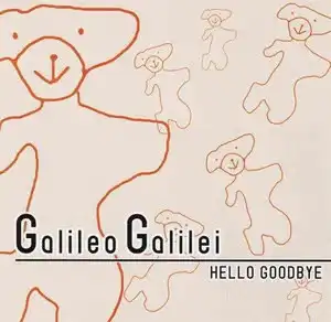 Galileo Galilei / ガリレオ・ガリレイ / HELLO GOODBYE