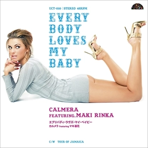 Calmera / EVERYBODY LOVES MY BABY feat.マキ凛花