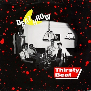 DEATHROW (ROCKABILLY/FINLAND) / THIRSTY BEAT